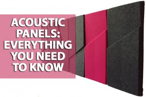 Acoustic Panels: Everything you need to know