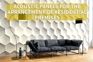 Acoustic panels for the arrangement of residential premises