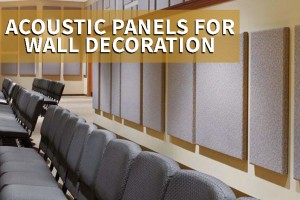 Acoustic Panels for Wall Decoration