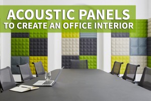 Acoustic panels to create an office interior