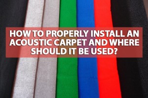 How to properly install an acoustic carpet and where should it be used? 