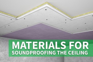 Materials for soundproofing the ceiling 