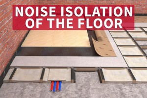 Noise isolation of the floor 