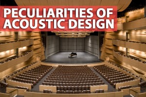 Peculiarities of acoustic design