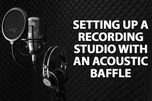 Setting Up a Recording Studio with an Acoustic Baffle