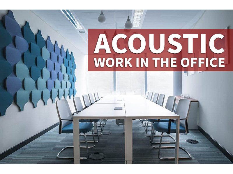 Acoustic work in the office