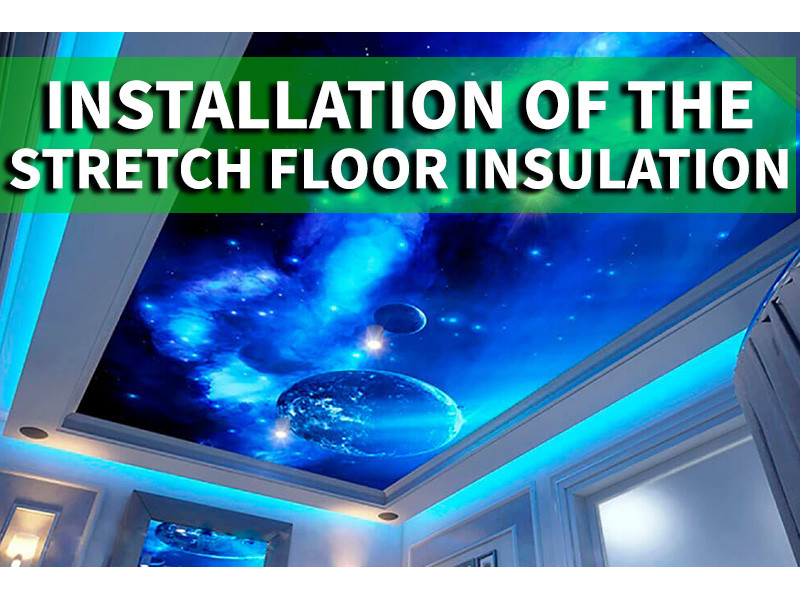 Installation of Stretch Ceiling Insulation 