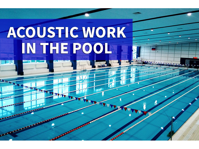 Acoustic work in the pool: how does it work? 