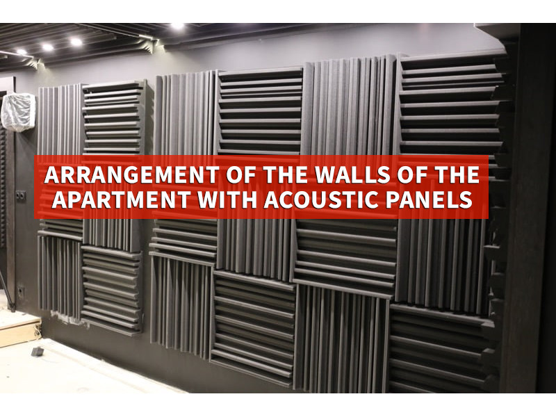 Arrangement of the walls of the apartment with acoustic panels 