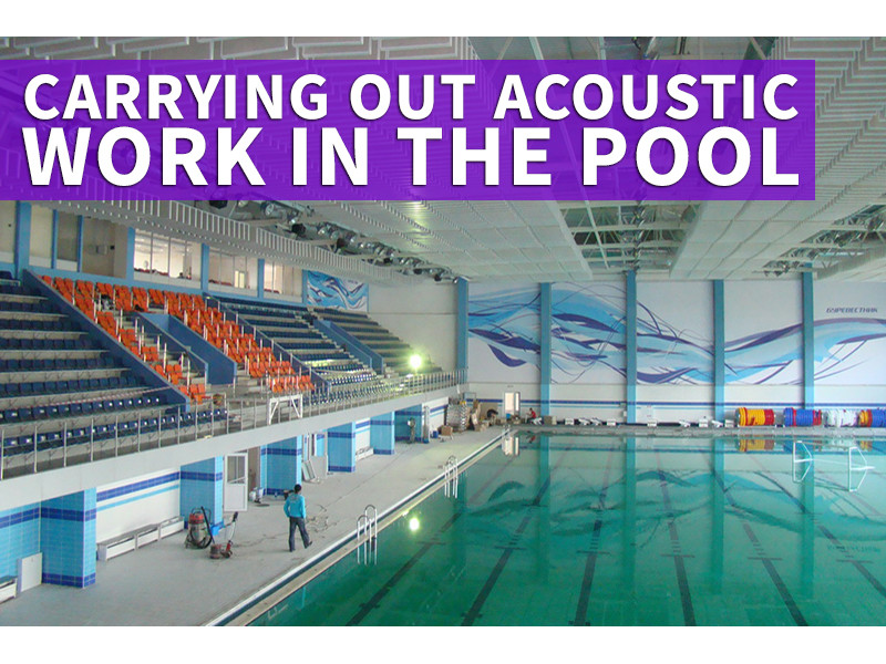 Carrying out acoustic work in the pool 