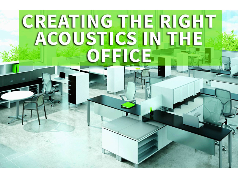 Creating the Right Acoustics in the Office