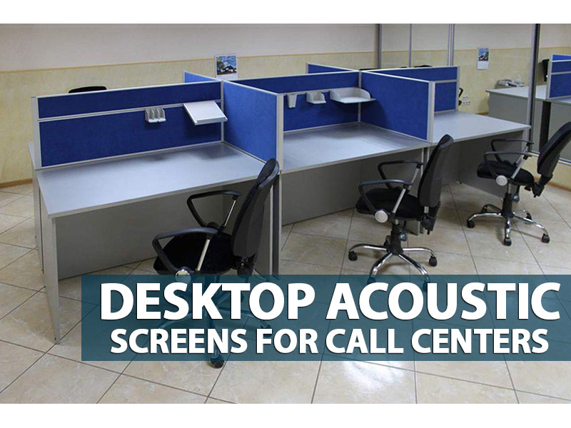 Desktop Acoustic Screens for Call Centers