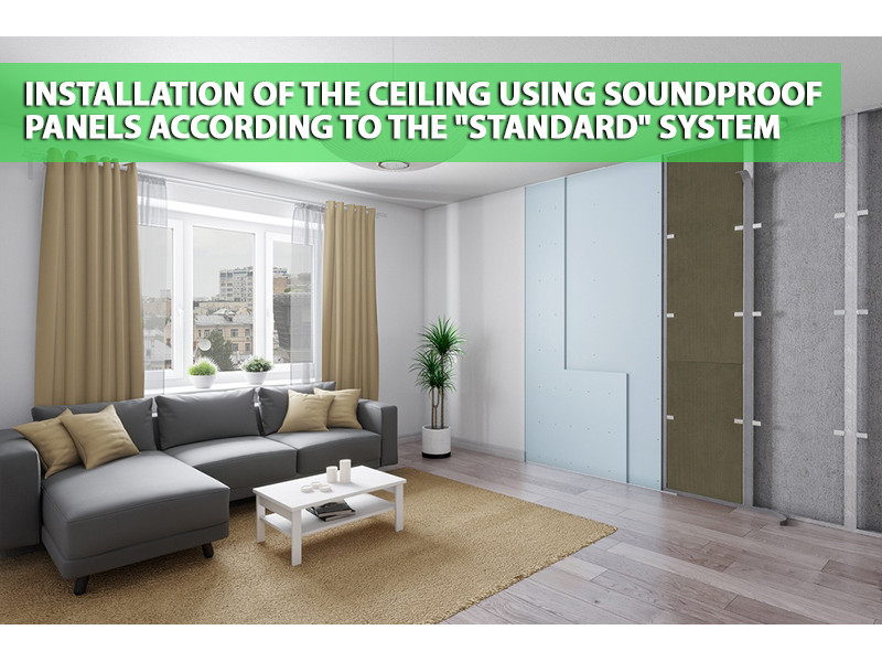 Installation of the ceiling using soundproof panels according to the "Standard" system 