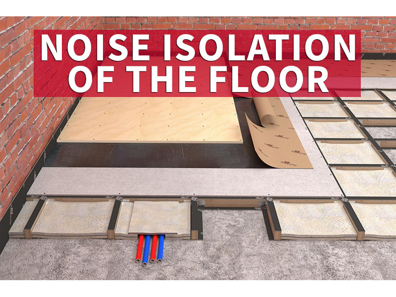 Noise isolation of the floor 