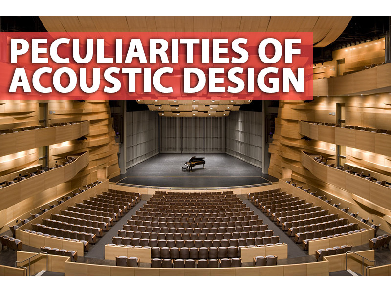 Peculiarities of acoustic design
