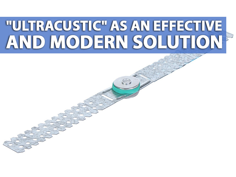 "ULTRACUSTIC" as an effective and modern solution 